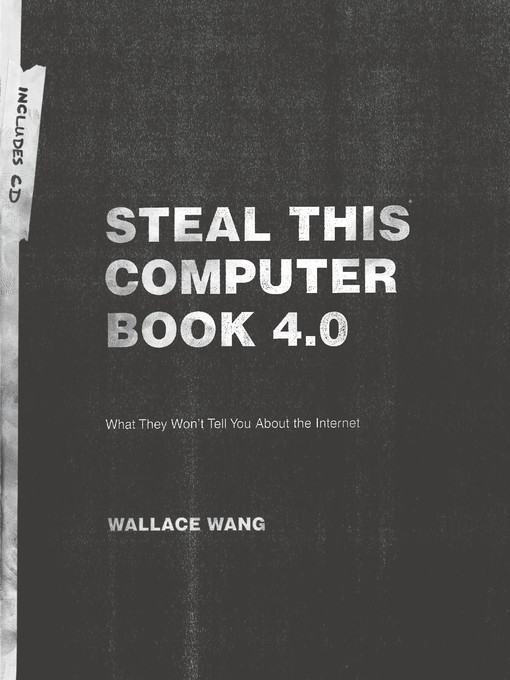 Title details for Steal This Computer Book 4.0 by Wallace Wang - Available